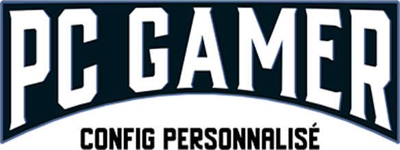 PC Gamer - Config personnalisé